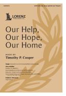 Our Help, Our Hope, Our Home 