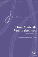 Done Made My Vow to the Lord 
