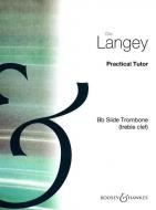 Practical Tutor for the Bb Slide Trombone 