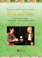 Traue dem Leben 