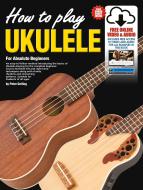 How To Play Ukulele 