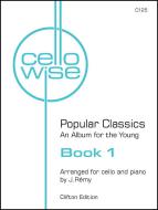 Cellowise: Popular Classics 1 Standard
