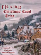 Flexible Christmas Carol Trios Standard