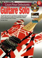 10 Leçons Faciles Pour Apprendre La Guitare Solo 