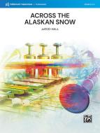 Across the Alaskan Snow Standard