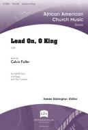 Lead On, O King 