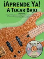 Aprende Ya! A Tocar Bajo Bk/Cd 