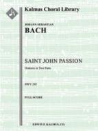 Saint John Passion (BWV 245) 