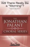 Will There Really Be a Morning? Standard