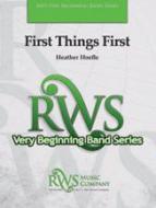 First Things First 