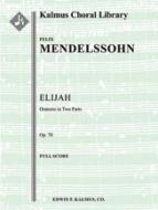 Elijah (Elias), Op. 70 