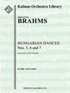 Hungarian Dances Nos. 5, 6 and 7 
