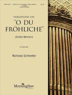 Variations on "O du fröhliche" 