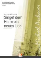 Singet dem Herrn ein neues Lied 
