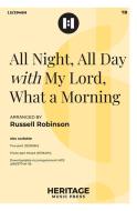 All Night, All Day with My Lord, What a Morning 