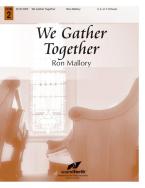 We Gather Together 