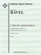 L'Heure Espagnole (The Spanish Hour), M. 52 