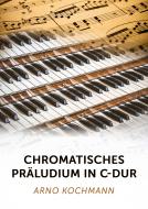 Chromatisches Präludium in C-Dur 