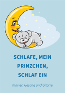 Schlafe, mein Prinzchen, schlaf ein 