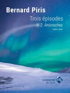Trois Épisodes - Anicroches 