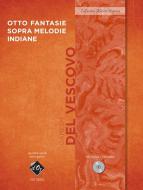 Otto fantasie sopra melodie indiane 