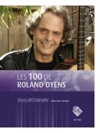 Les 100 de Roland Dyens - staccatOstinato 