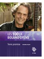 Les 100 de Roland Dyens - Terre promise 
