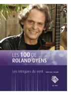 Les 100 de Roland Dyens - Les intrigues du vent 