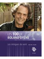 Les 100 de Roland Dyens - Les intrigues du vent 
