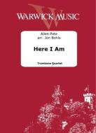 Here I am 