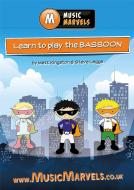 Music Marvels: Learn To Play Bassoon 