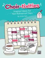 Choir-tivities 