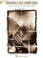 Building A Jazz Chord Solo 