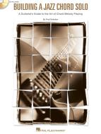 Building A Jazz Chord Solo 