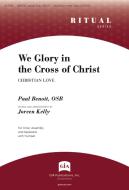 We Glory in the Cross of Christ 