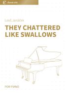 They Chattered Like Swallows 