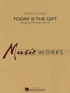 Today Is The Gift 