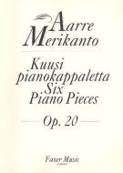 6 Piano Pieces op. 20 