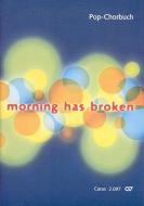 Morning has broken: Das ist ein köstlich Ding 