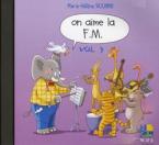 On aime la F.M. 3 