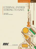 Eternal Father Strong To Save (Choral Only) 