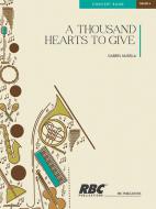 A Thousand Hearts To Give 
