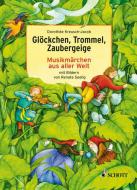Glöckchen, Trommel, Zaubergeige 