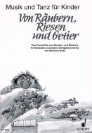 Von Räubern, Riesen und Getier 