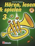 Hören, Lesen & Spielen 3 Flügelhorn 