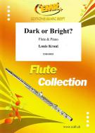 Dark or Bright? Standard