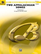 Two Appalachian Songs 