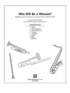 Who Will Be A Witness? 