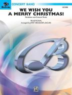 We Wish You A Merry Christmas! 