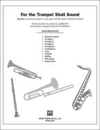 For The Trumpet Shall Sound 